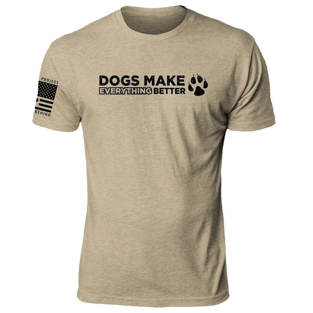 Dogs Make Everything Better
